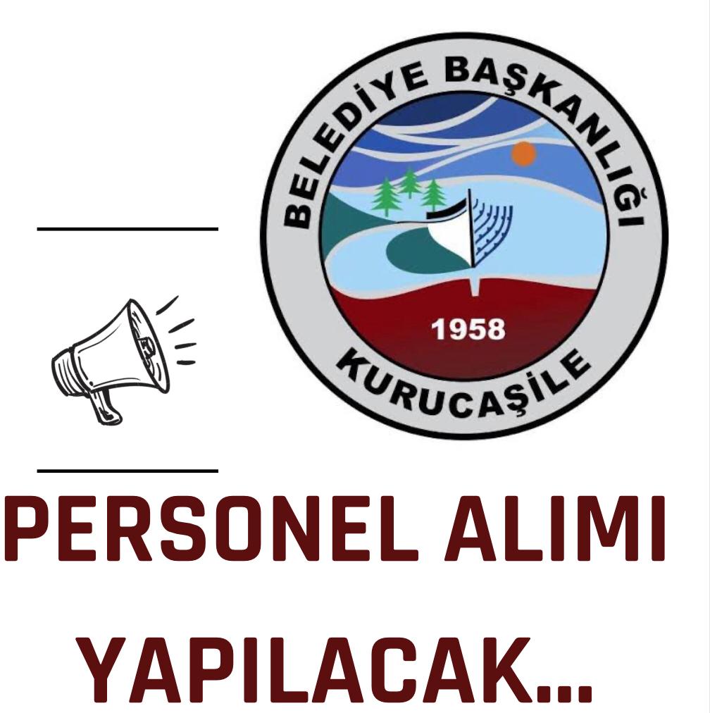 KURUCAŞİLE BELEDİYESİ’NE PERSONEL ALIMI…