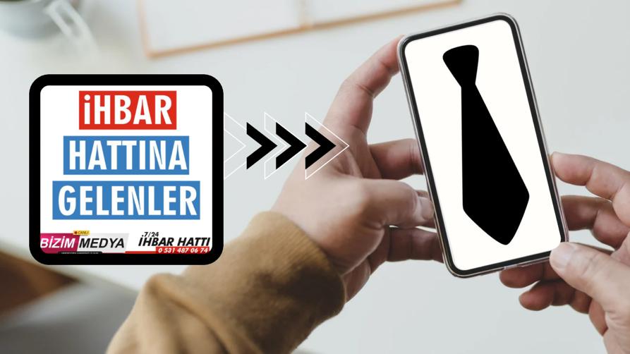 İHBAR HATTINA GELENLER…